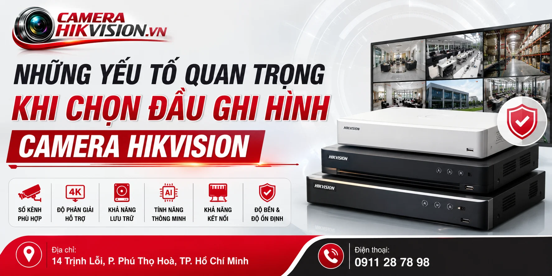 Những yếu tố quan trọng khi chọn đầu ghi hình camera Hikvision