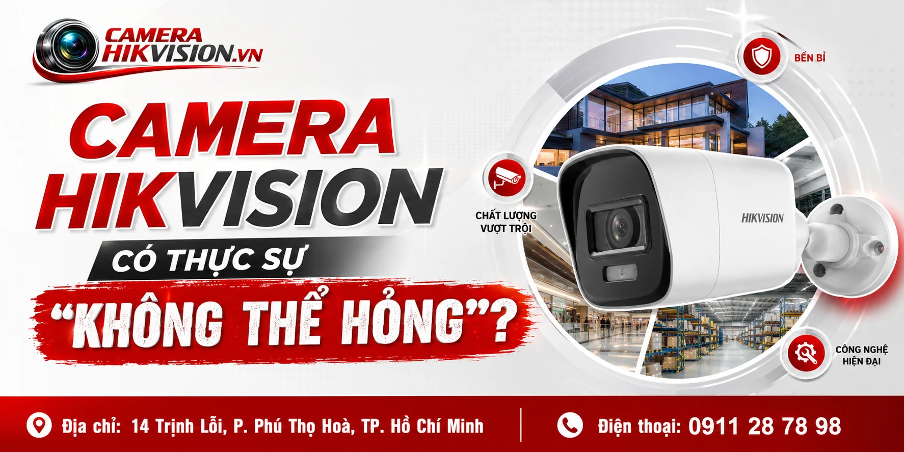 Camera Hikvision Có Thực Sự "Không Thể Hỏng"?