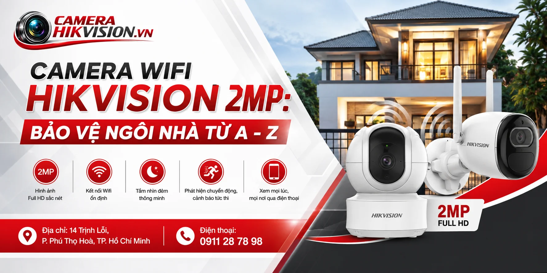 Camera Wifi Hikvision 2MP: Bảo Vệ Ngôi Nhà Từ A – Z