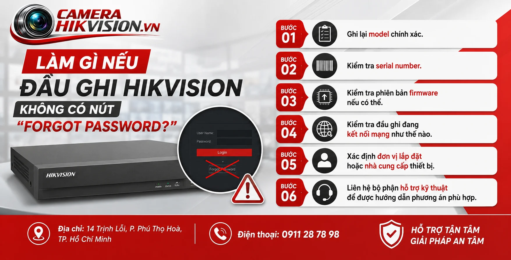 Làm gì nếu đầu ghi Hikvision không có nút Forgot Password?