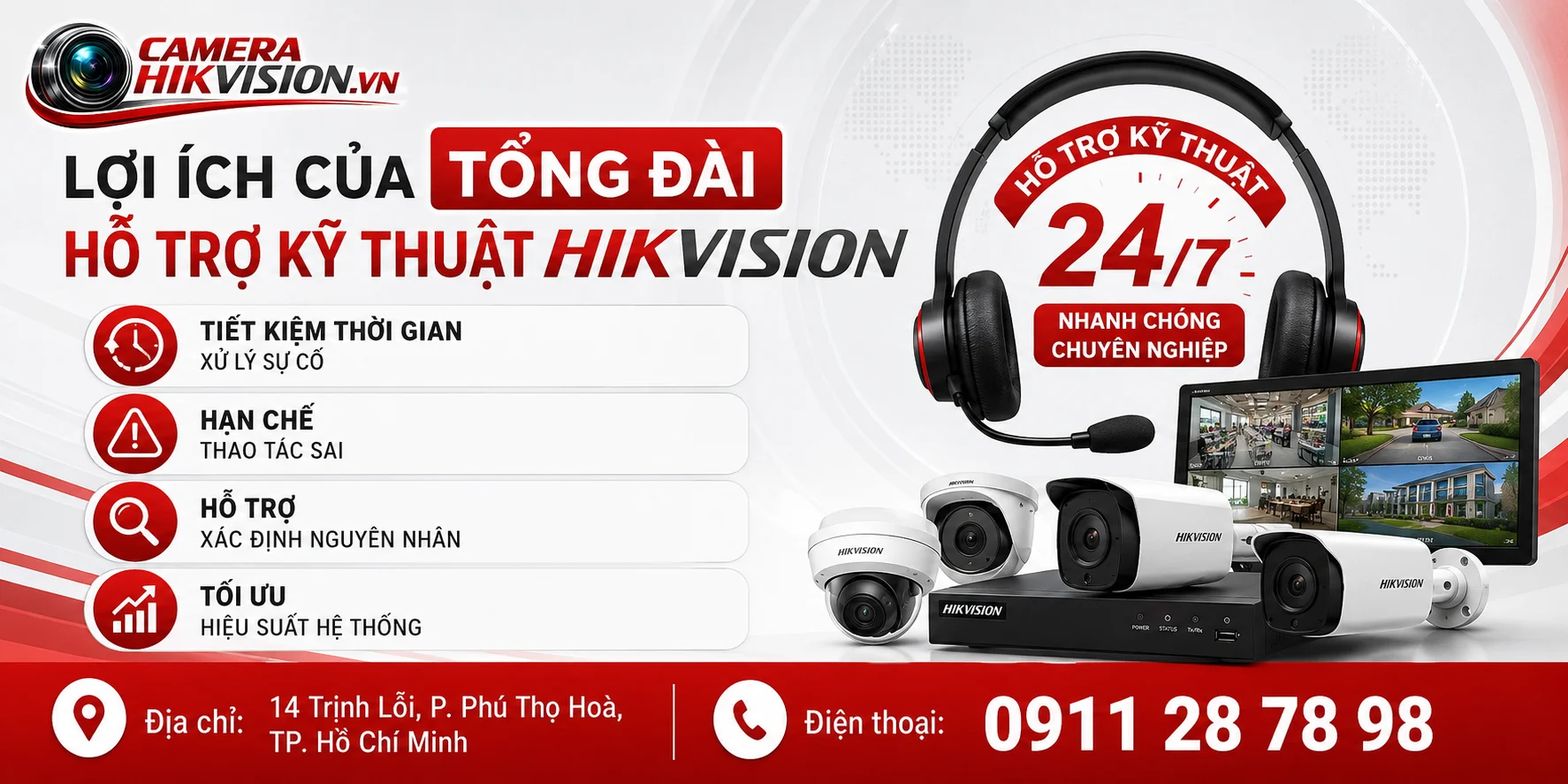Lợi ích của Tổng đài hỗ trợ kỹ thuật Hikvision