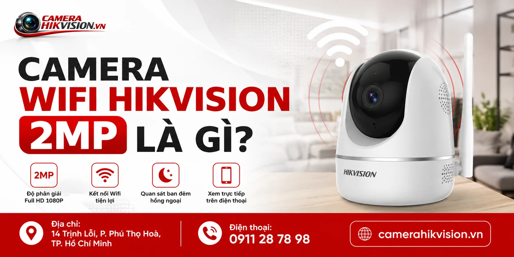 Camera Wifi Hikvision 2MP là gì?