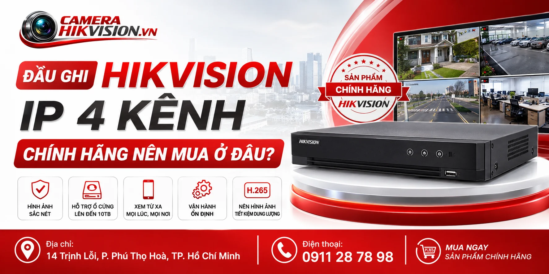 Đầu Ghi Hikvision IP 4 Kênh Chính Hãng Nên Mua Ở Đâu?