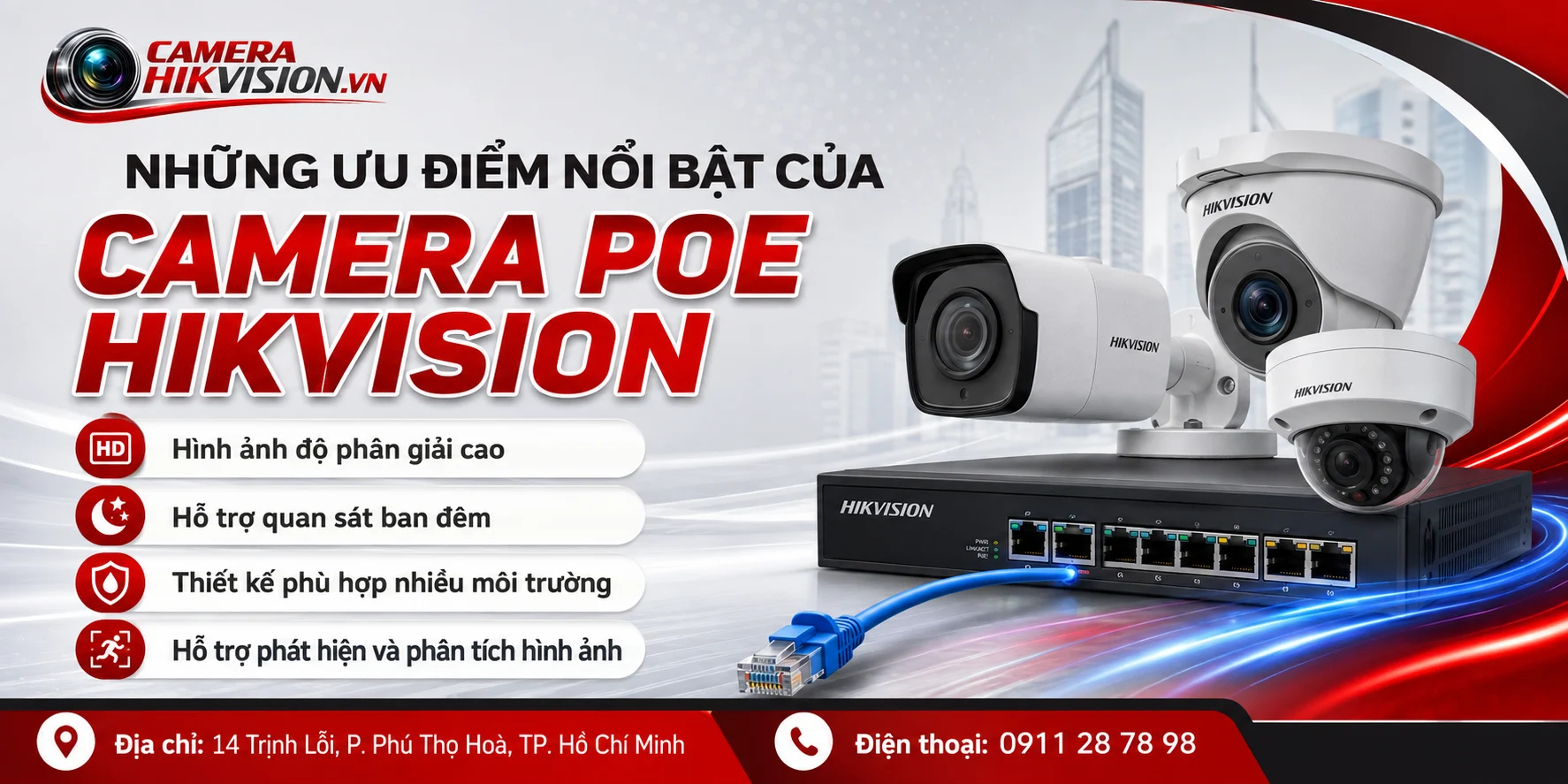 Những ưu điểm nổi bật của Camera PoE Hikvision