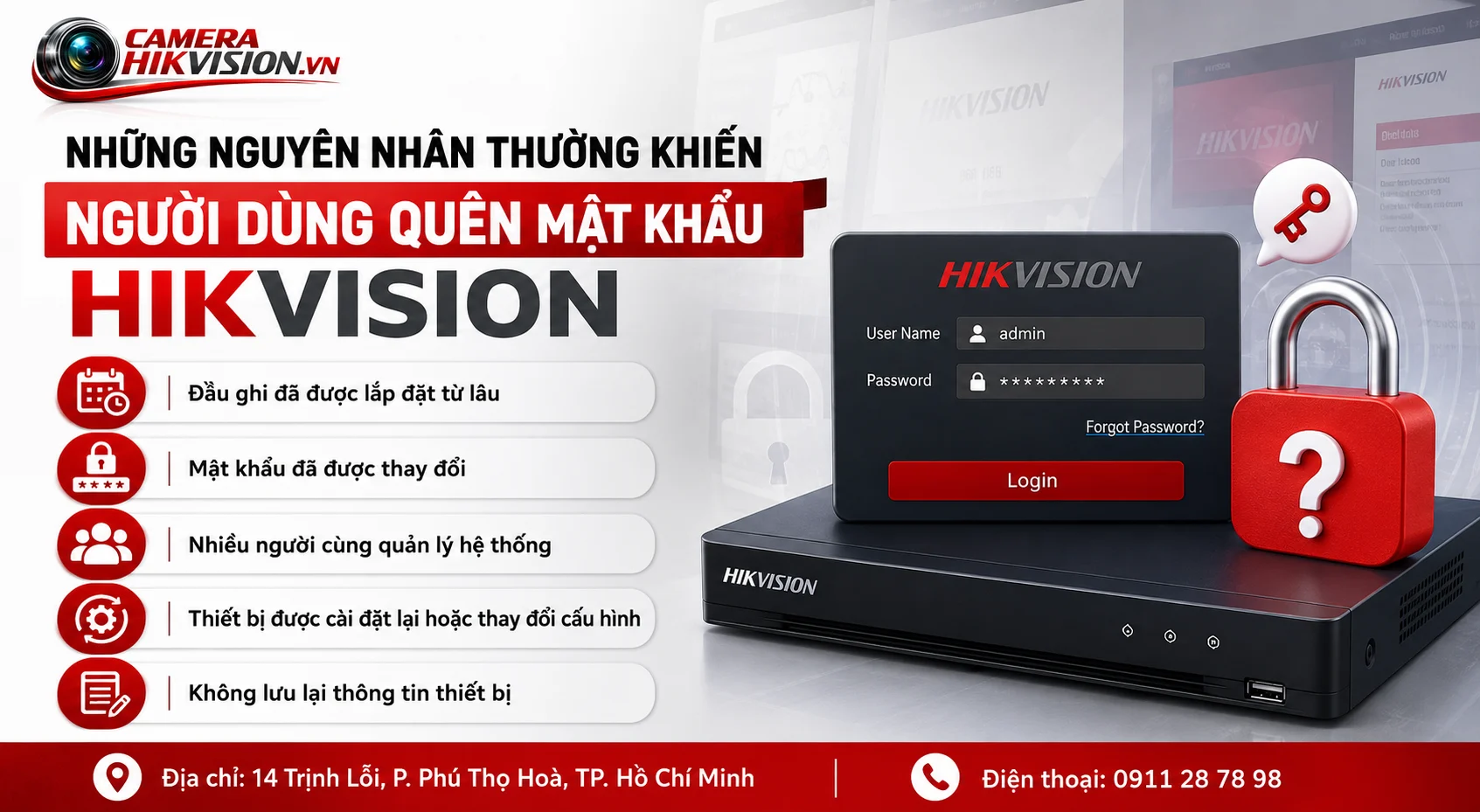 Những nguyên nhân thường khiến người dùng quên mật khẩu Hikvision