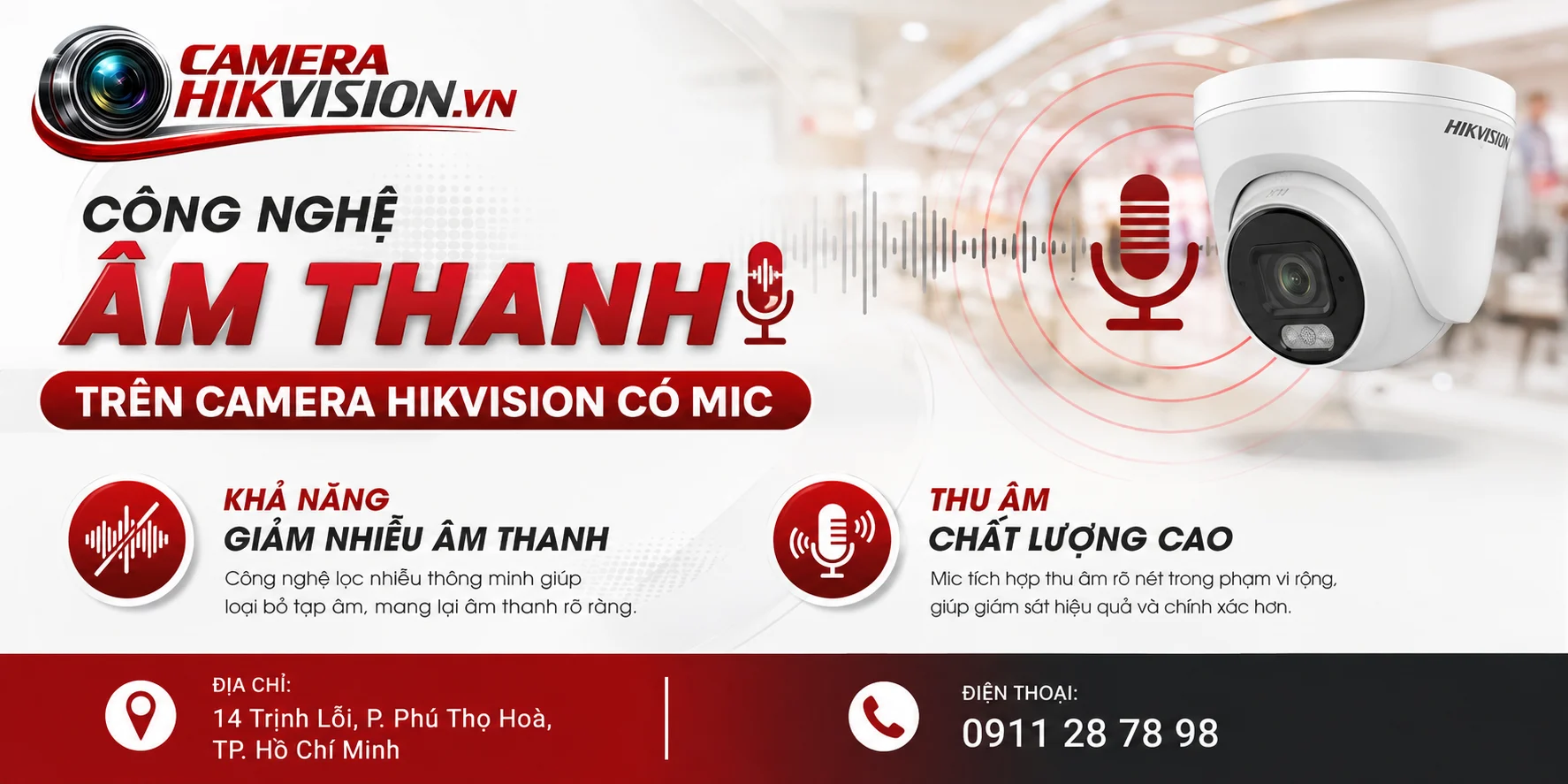 Công nghệ âm thanh trên camera Hikvision có mic