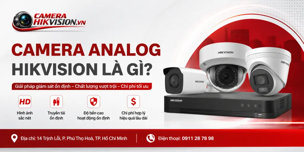 Camera Analog Hikvision Là Gì?