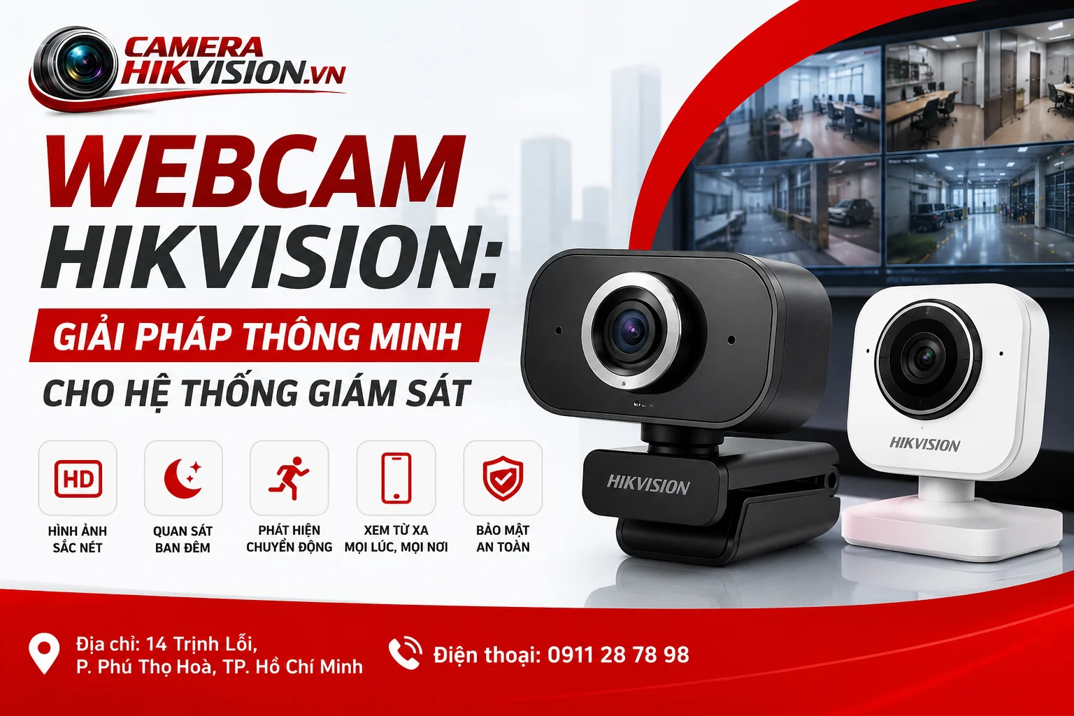 Webcam Hikvision: Giải pháp Thông Minh Cho Hệ Thống Giám Sát