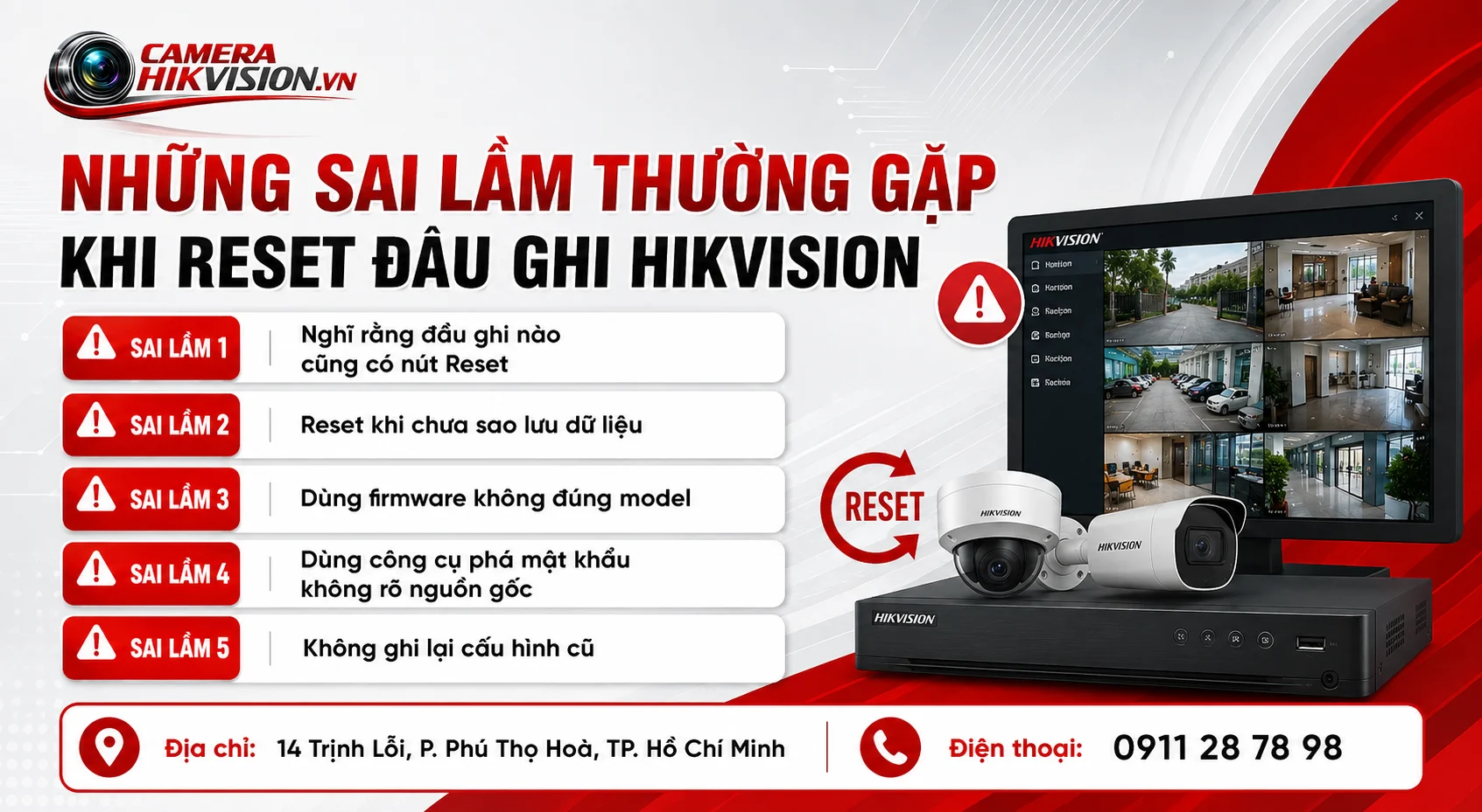 Những sai lầm thường gặp khi reset đầu ghi Hikvision