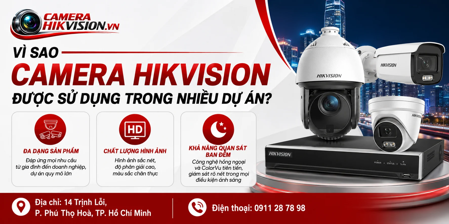 Vì sao Camera Hikvision được sử dụng trong nhiều dự án?