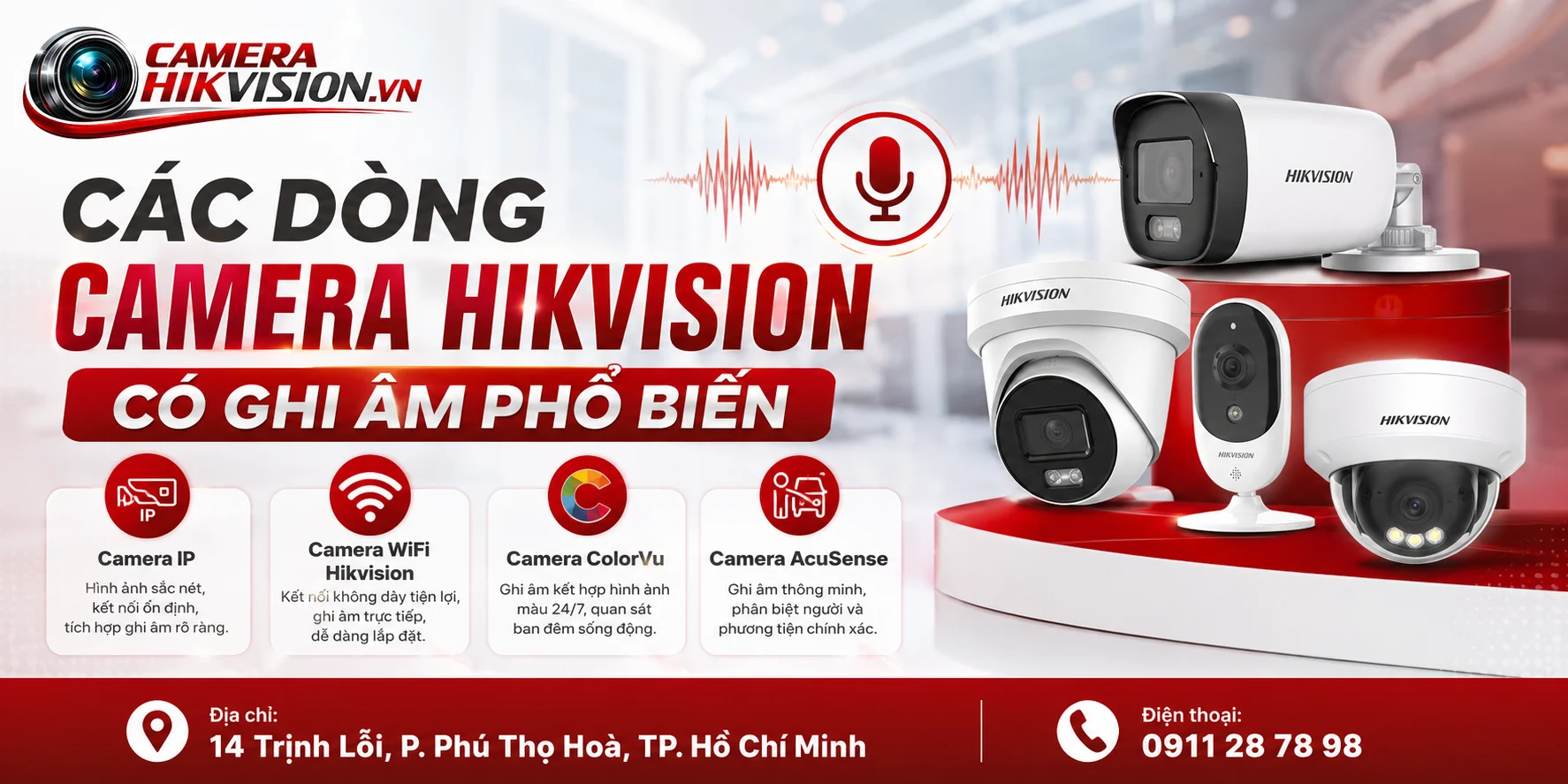 Các Dòng Camera Hikvision Có Ghi Âm Phổ Biến