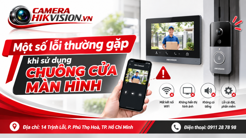 Một số lỗi thường gặp khi sử dụng chuông cửa màn hình