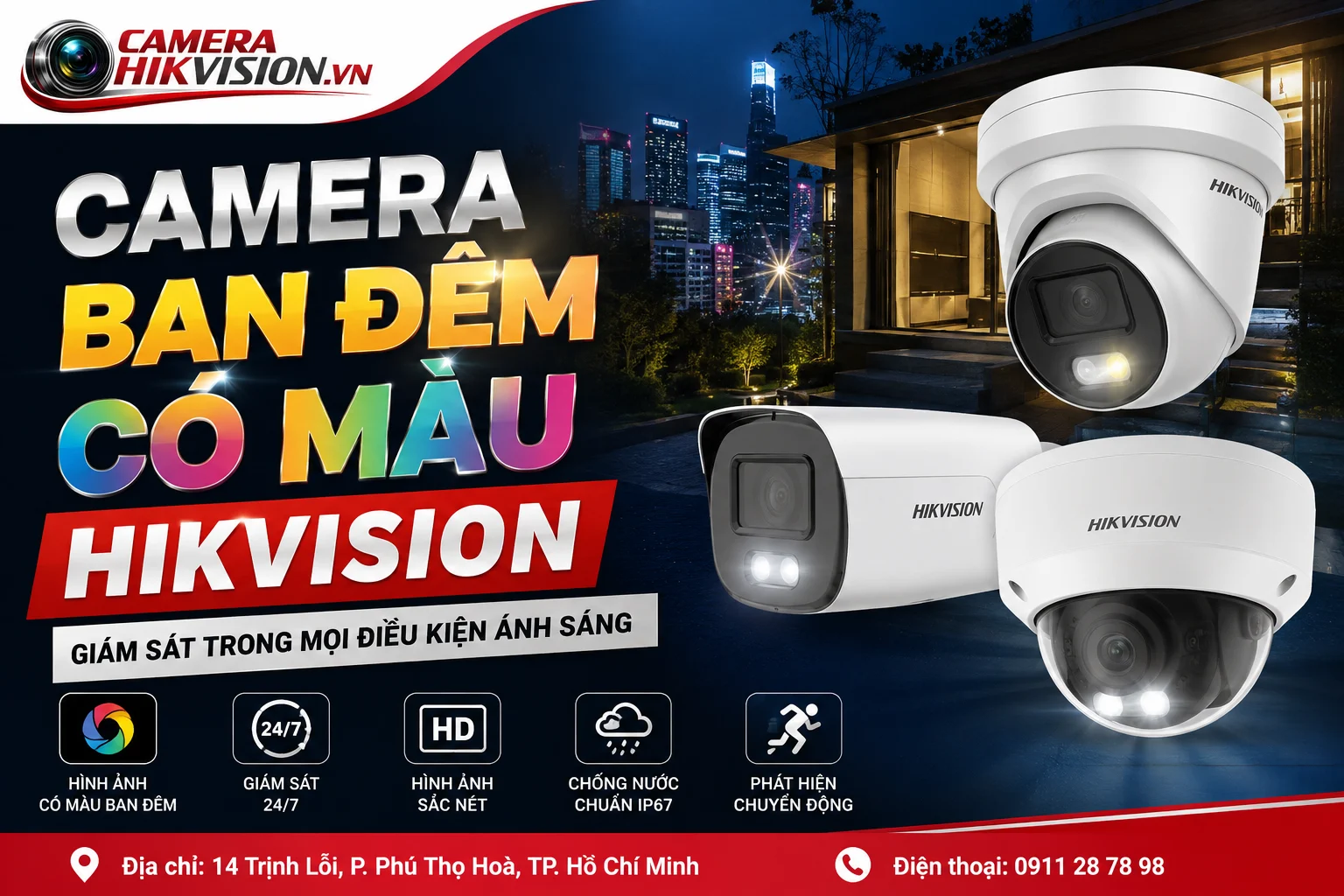 Camera Ban Đêm Có Màu Hikvision: Giám sát Trong Mọi Điều Kiện Ánh Sáng