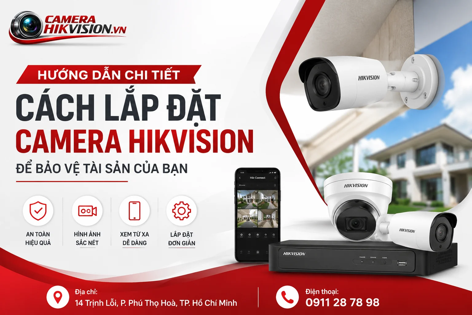 Hướng dẫn chi tiết cách lắp đặt camera Hikvision để bảo vệ tài sản của bạn