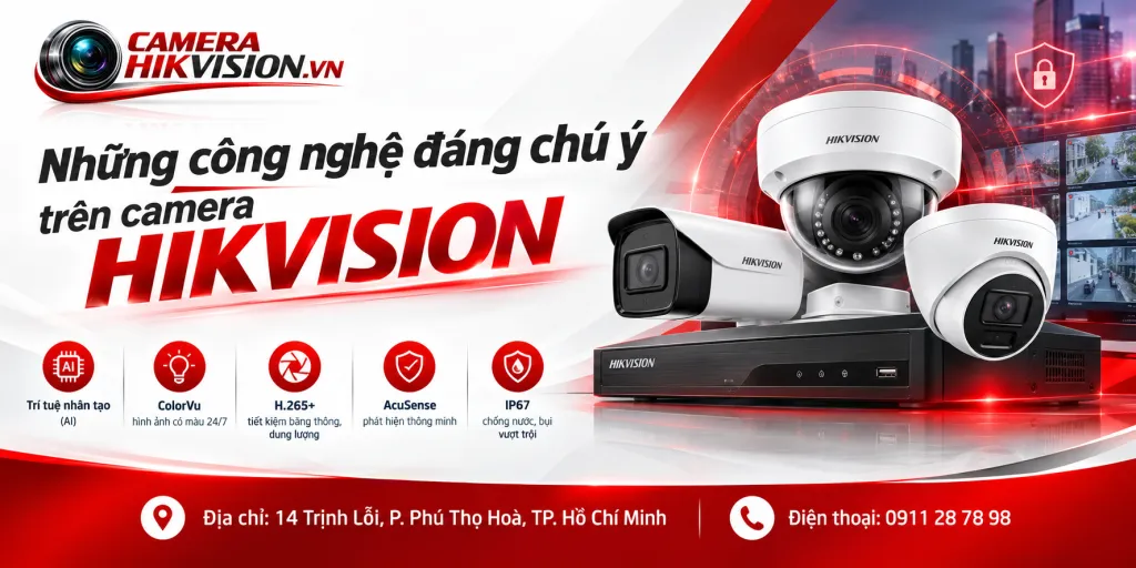 Những công nghệ đáng chú ý trên camera Hikvision