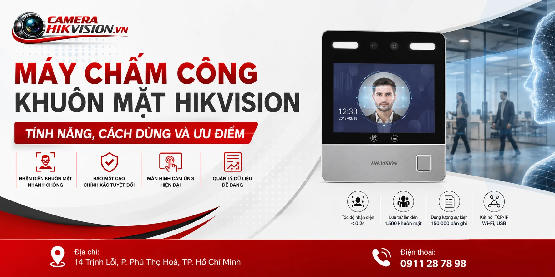 Máy Chấm Công Khuôn Mặt Hikvision: Tính Năng, Cách Dùng Và Ưu Điểm
