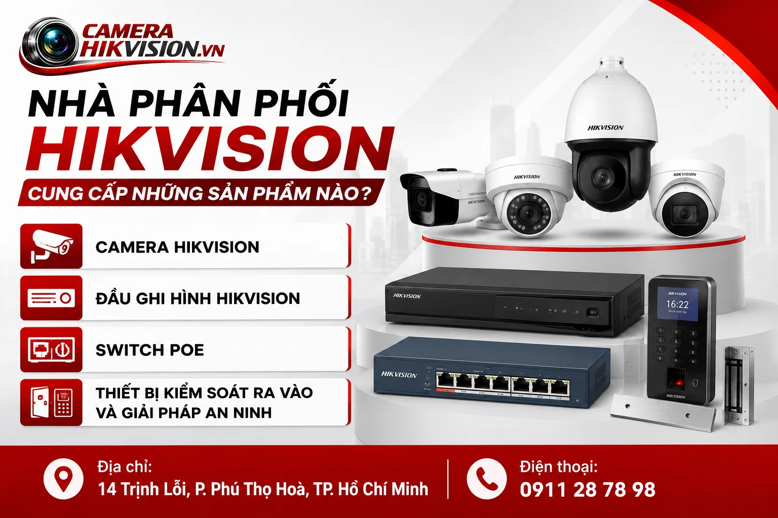 Nhà Phân Phối Hikvision Cung Cấp Những Sản Phẩm Nào?