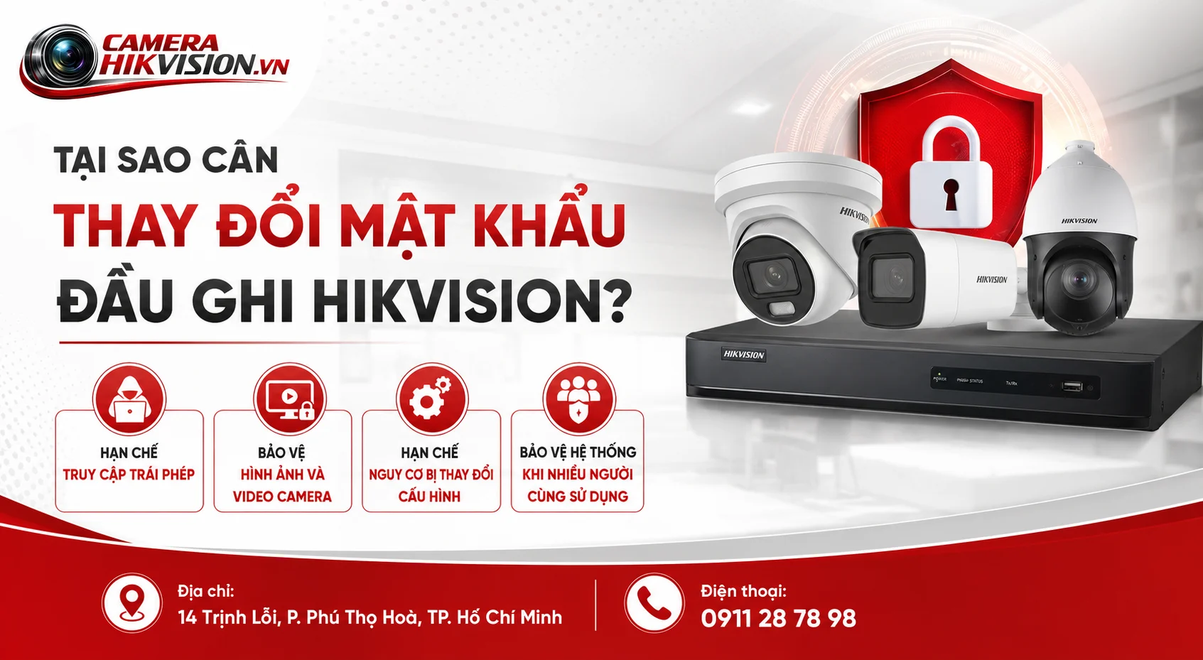 Tại sao cần thay đổi mật khẩu đầu ghi Hikvision?