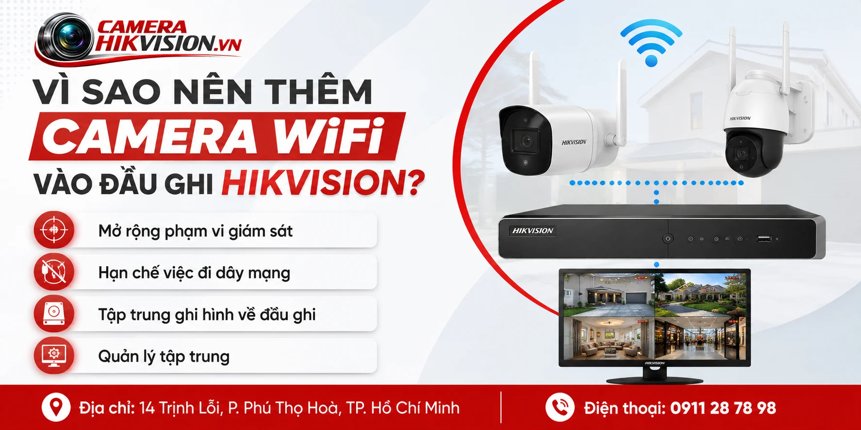 Vì sao nên thêm Camera WiFi vào đầu ghi Hikvision?
