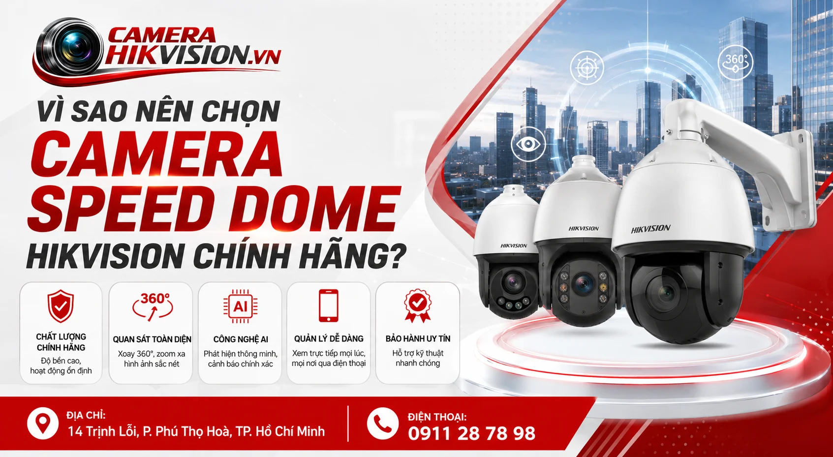 Vì sao nên chọn Camera Speed Dome Hikvision chính hãng?