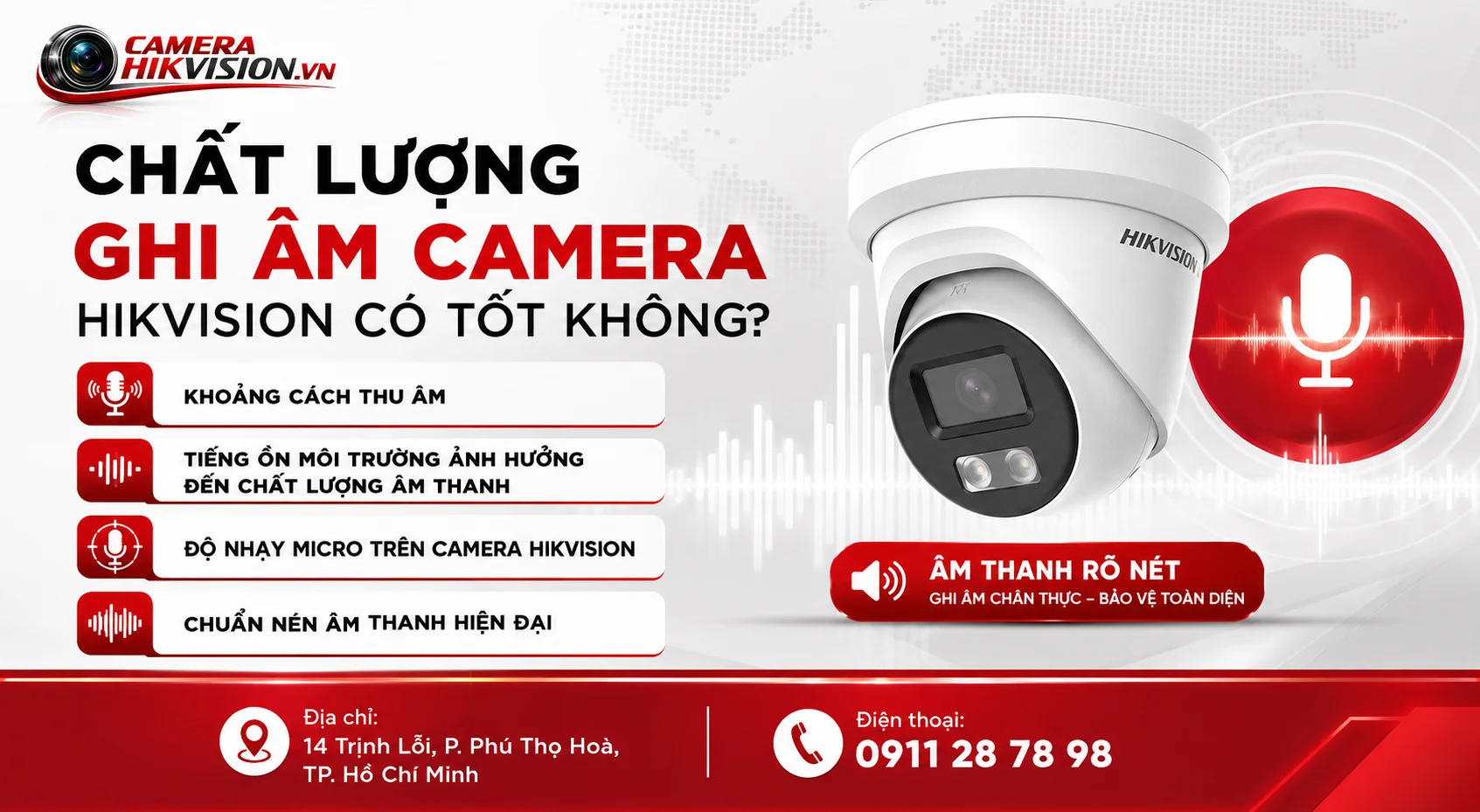 Chất Lượng Ghi Âm Camera Hikvision Có Tốt Không?