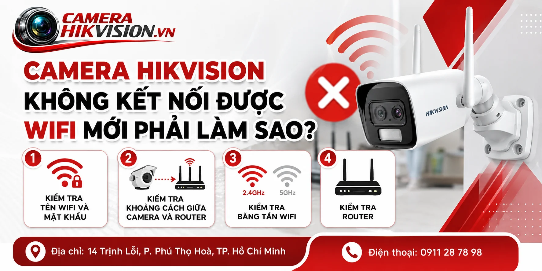 Camera Hikvision không kết nối được WiFi mới phải làm sao?