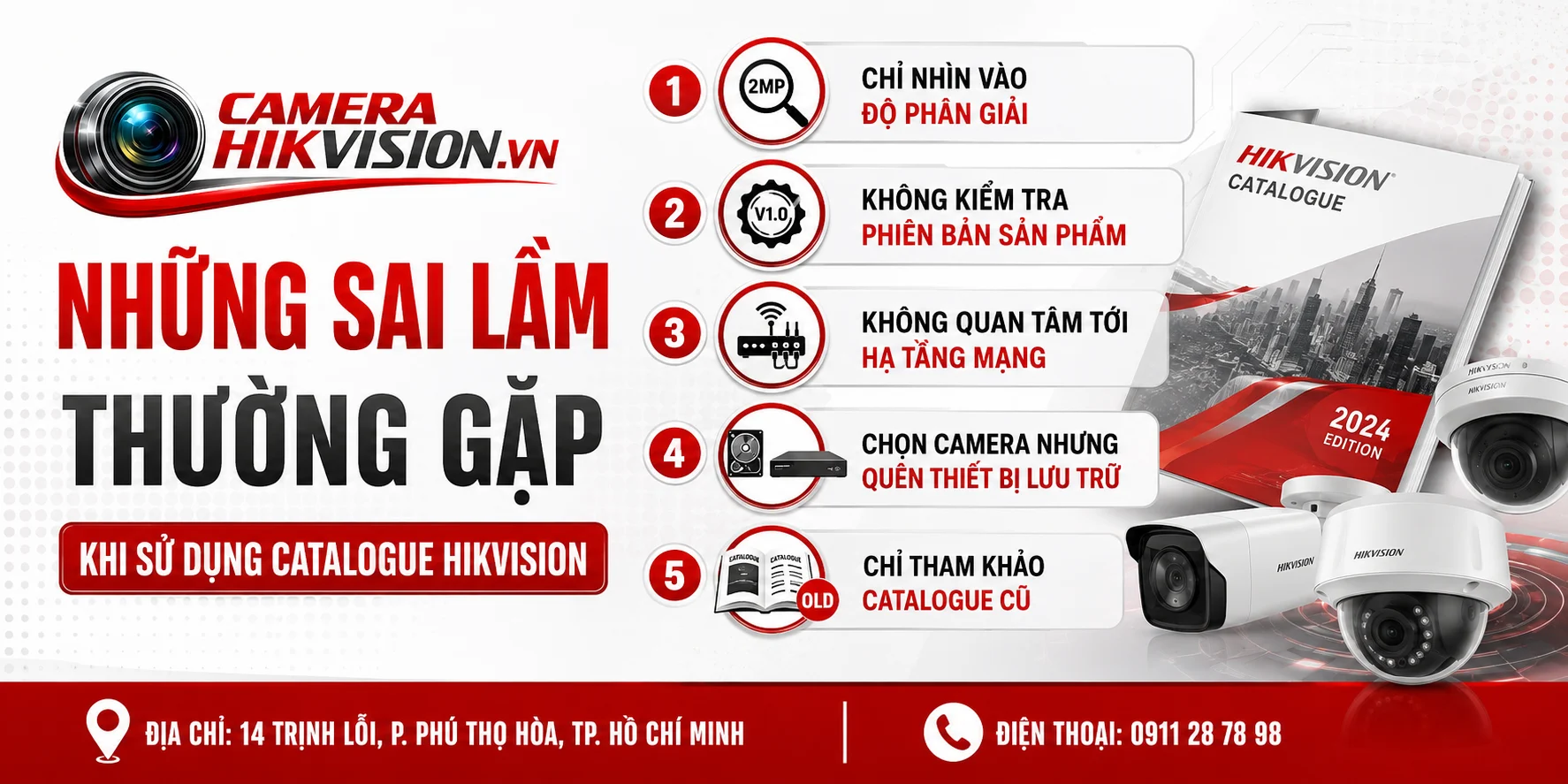 Những sai lầm thường gặp khi sử dụng Catalogue Hikvision