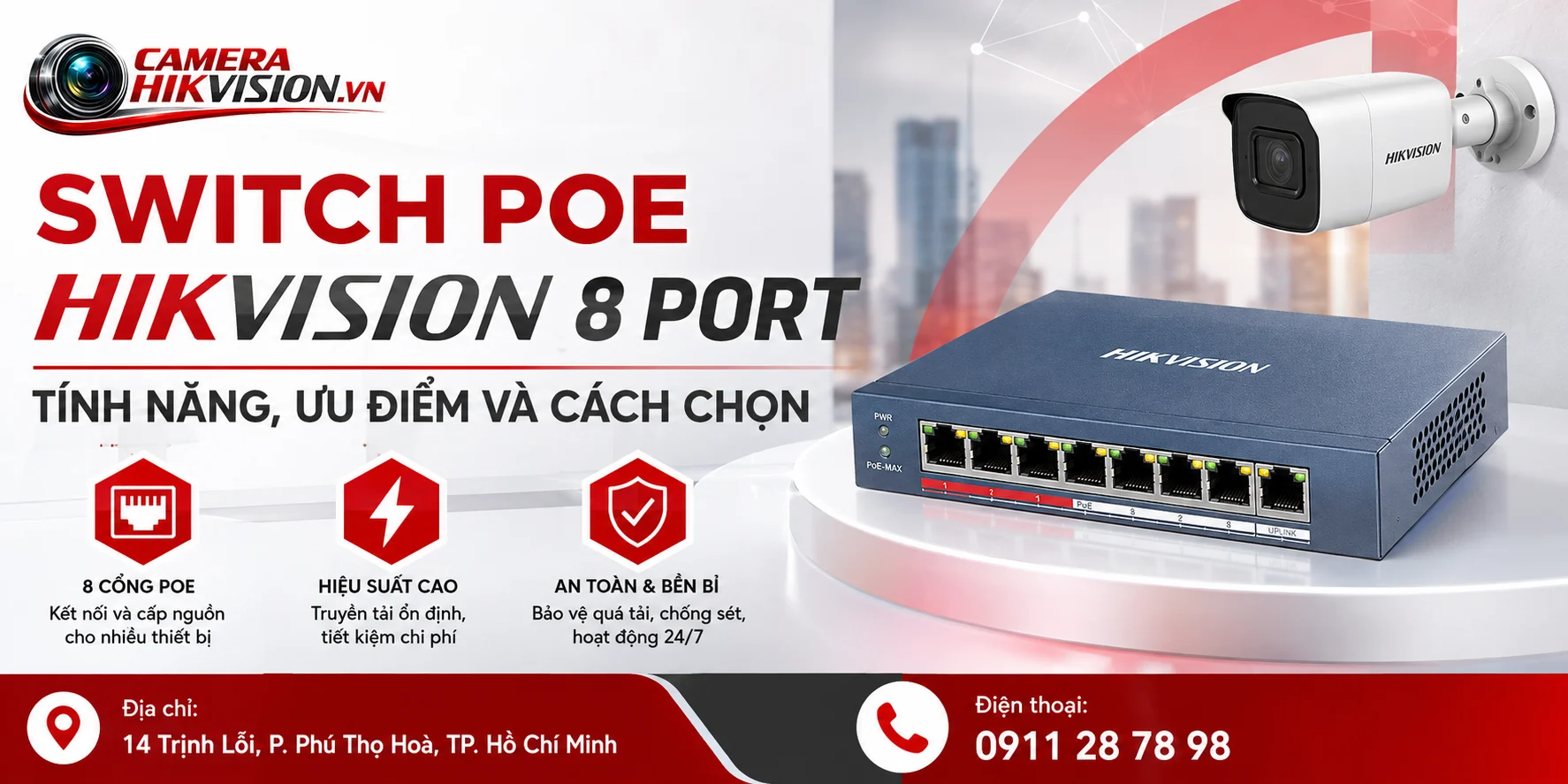 Switch PoE Hikvision 8 Port: Tính Năng, Ưu Điểm Và Cách Chọn