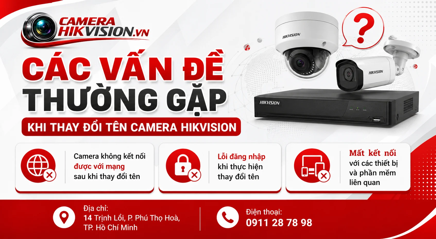 Các vấn đề thường gặp khi thay đổi tên camera Hikvision