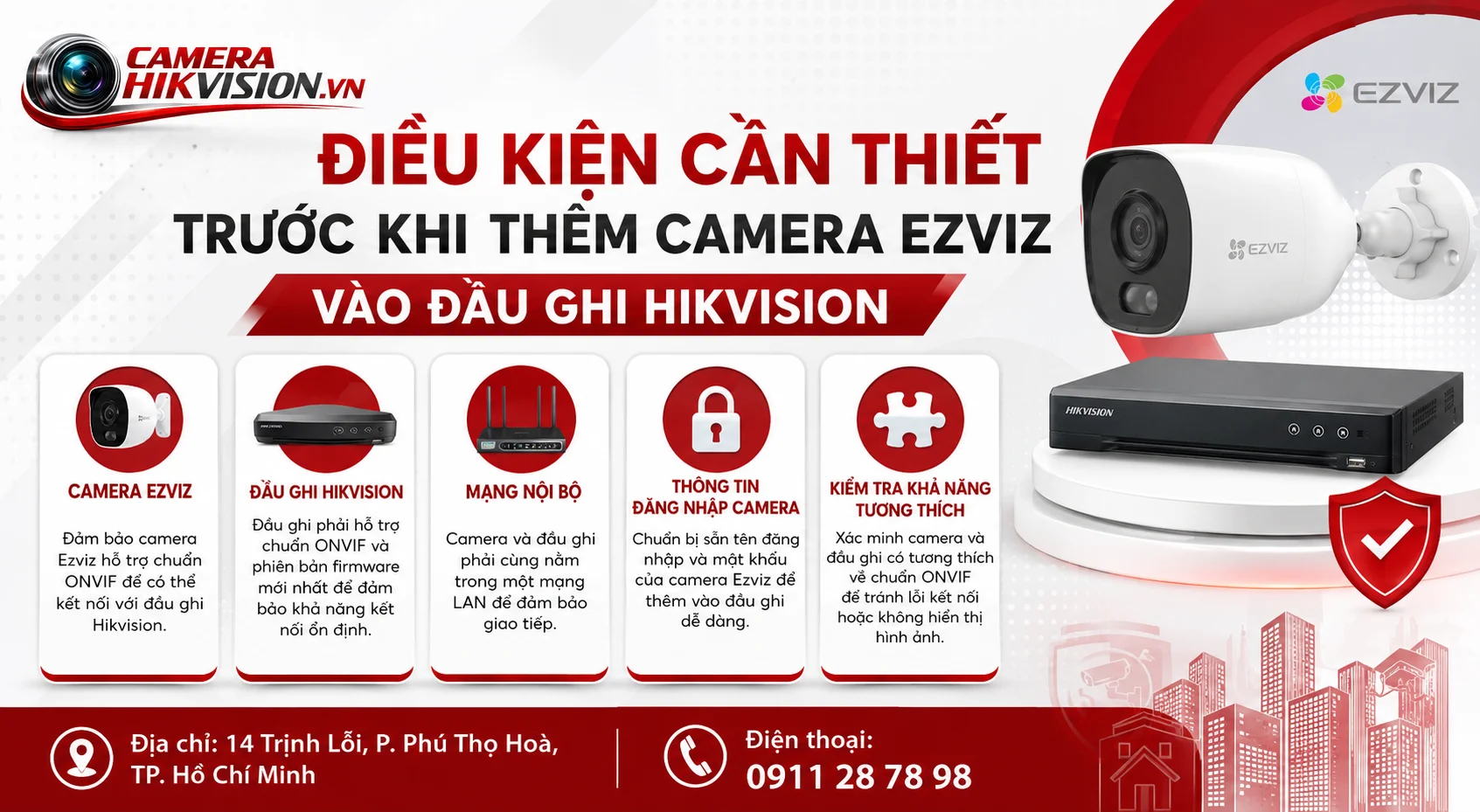 Điều kiện cần thiết trước khi thêm camera Ezviz vào đầu ghi Hikvision