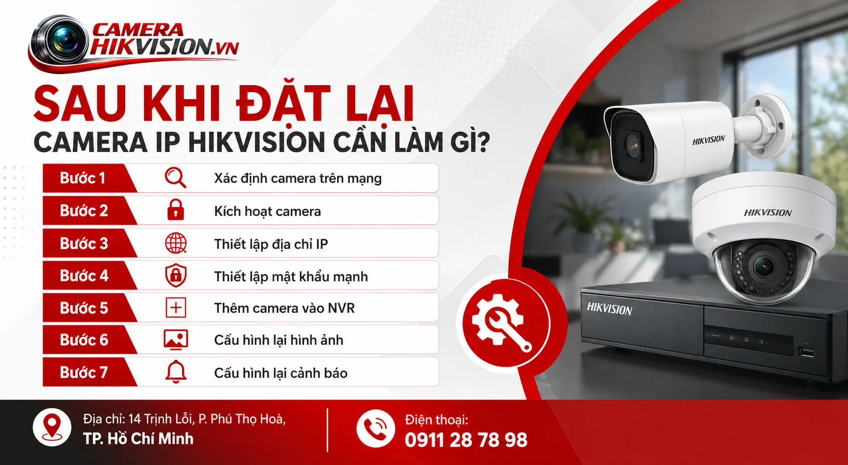 Sau khi đặt lại camera IP Hikvision cần làm gì?