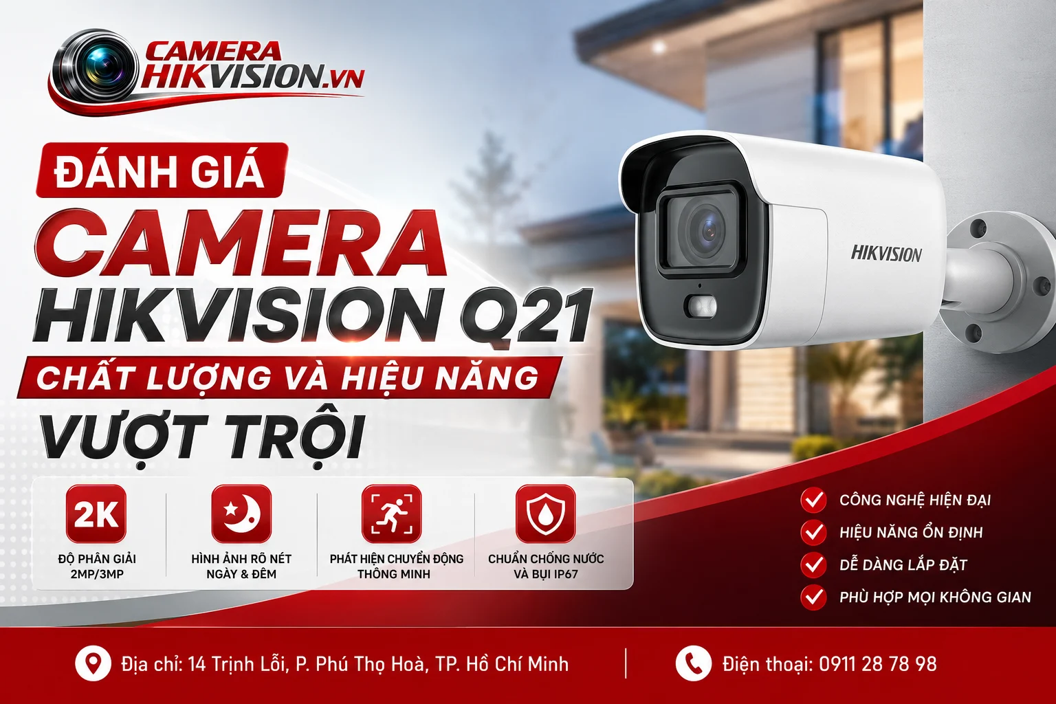 Đánh Giá Camera Hikvision Q21: Chất Lượng và Hiệu Năng Vượt Trội