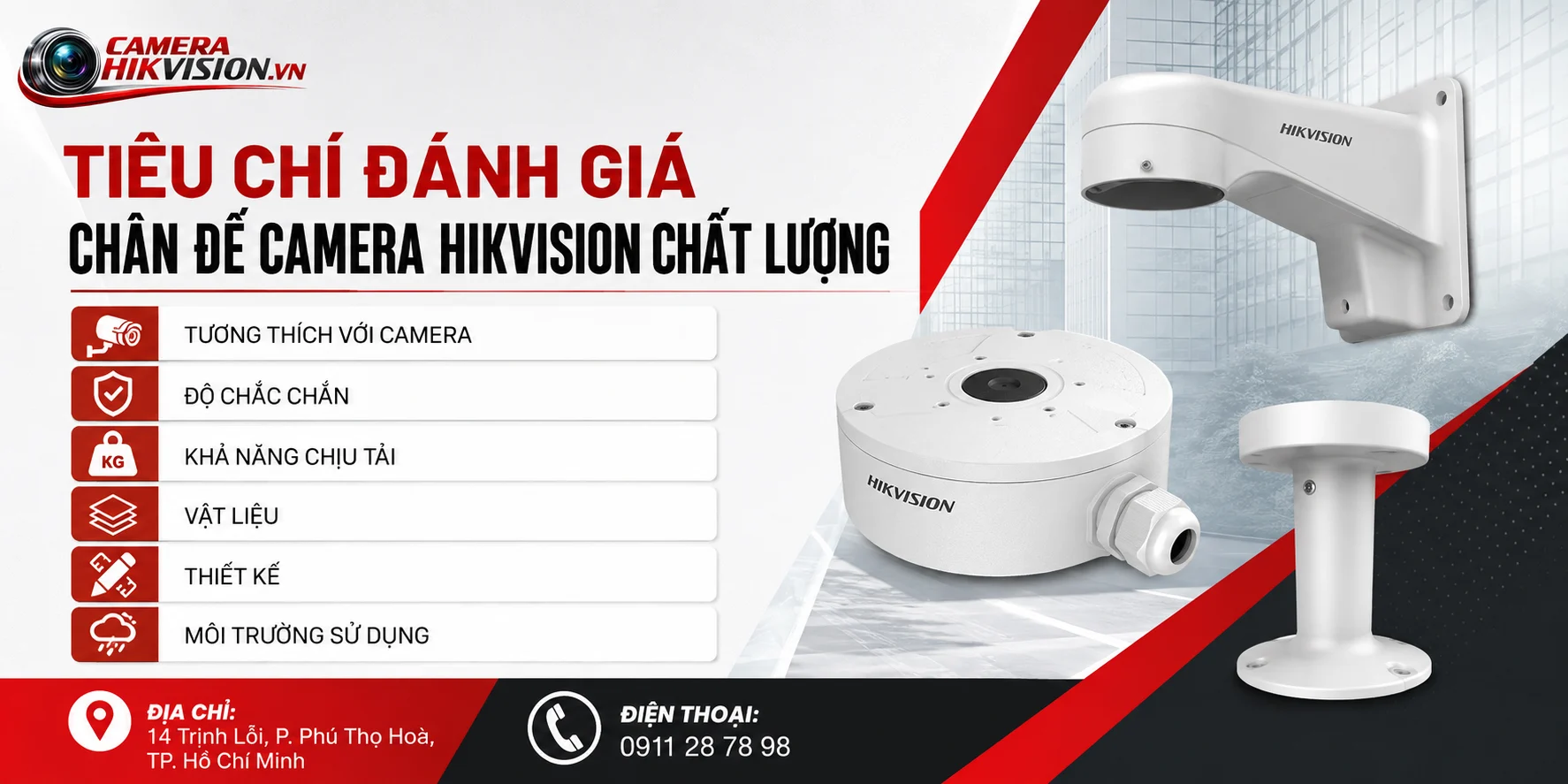 Tiêu Chí Đánh Giá Chân Đế Camera Hikvision Chất Lượng