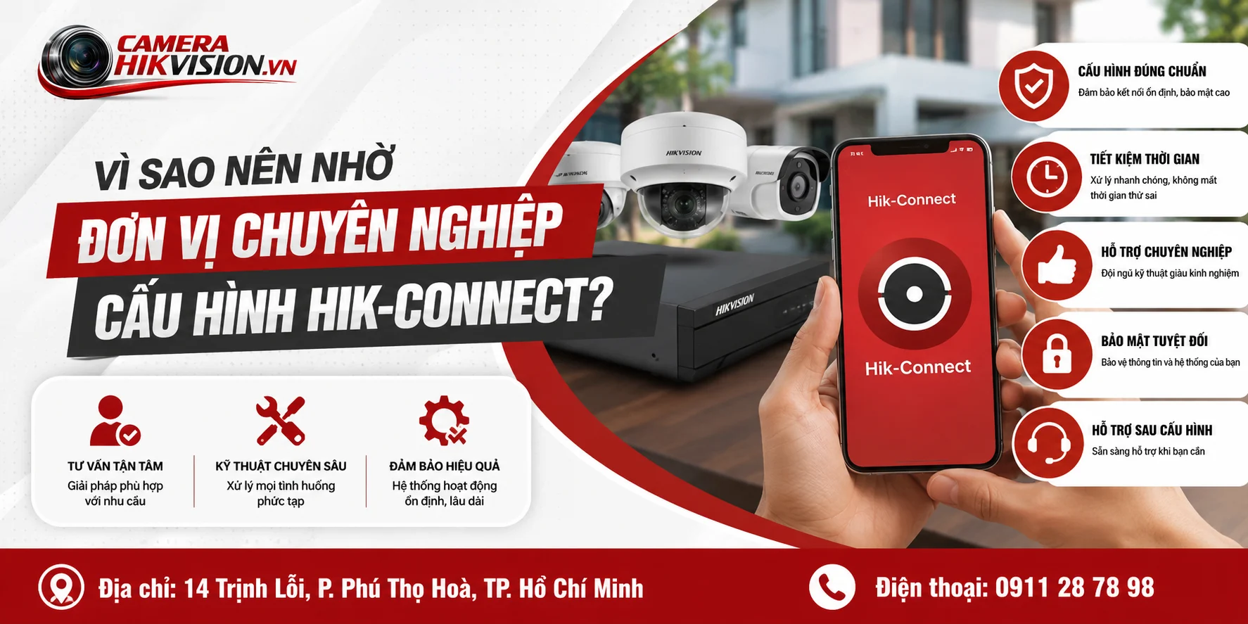 Vì sao nên nhờ đơn vị chuyên nghiệp cấu hình Hik-Connect?