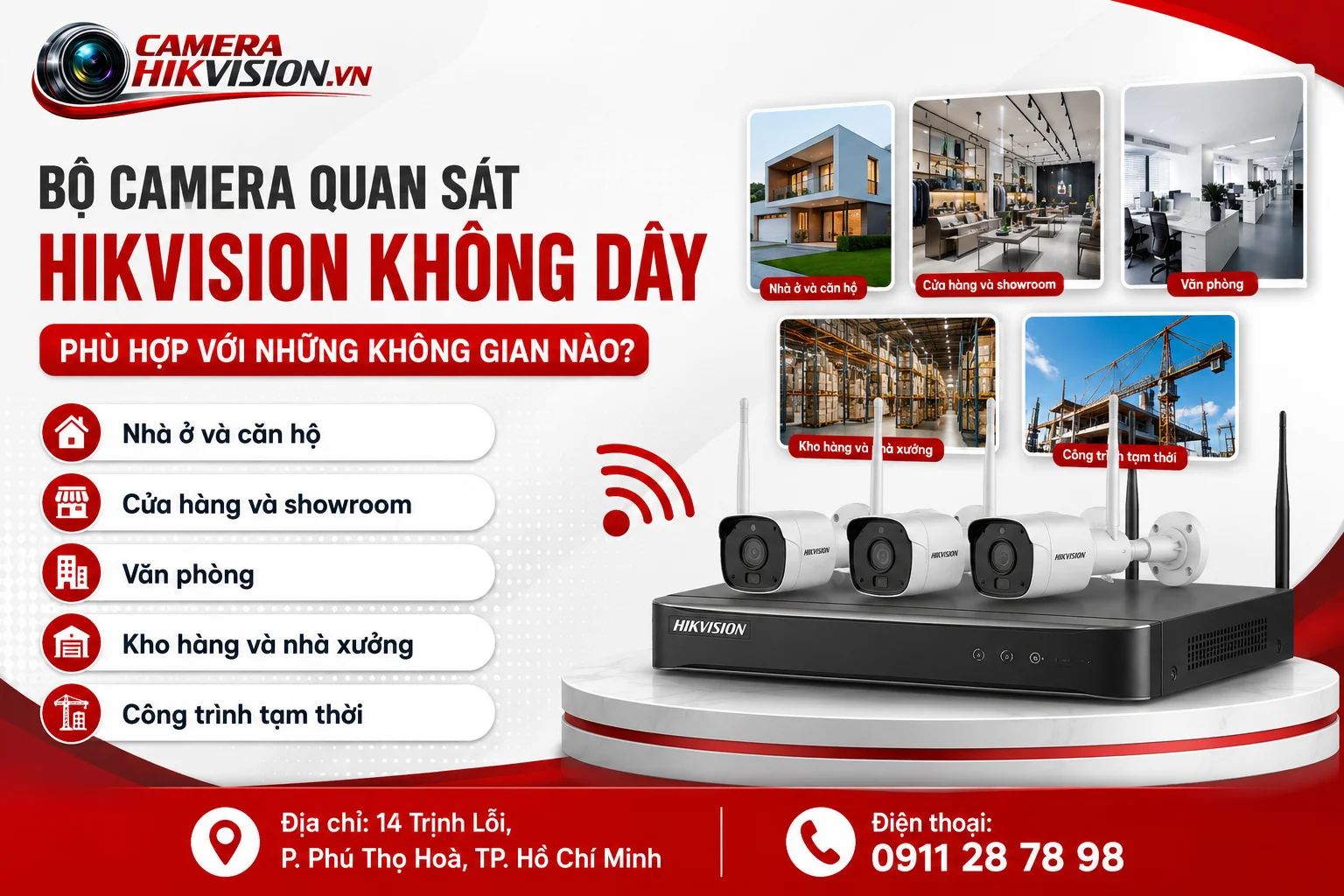 Bộ Camera Quan Sát Hikvision Không Dây phù hợp với những không gian nào?