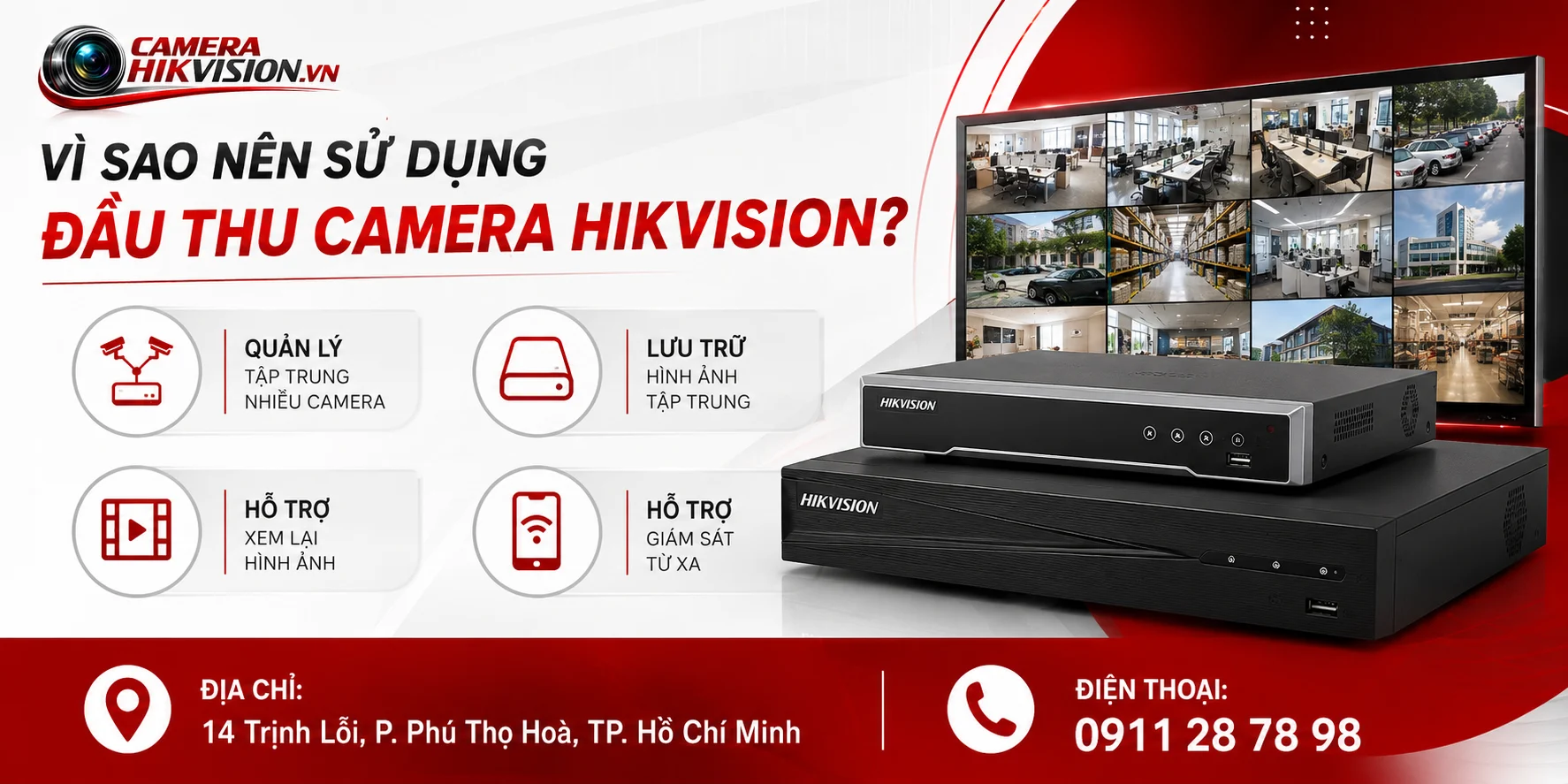 Vì sao nên sử dụng đầu thu camera Hikvision?