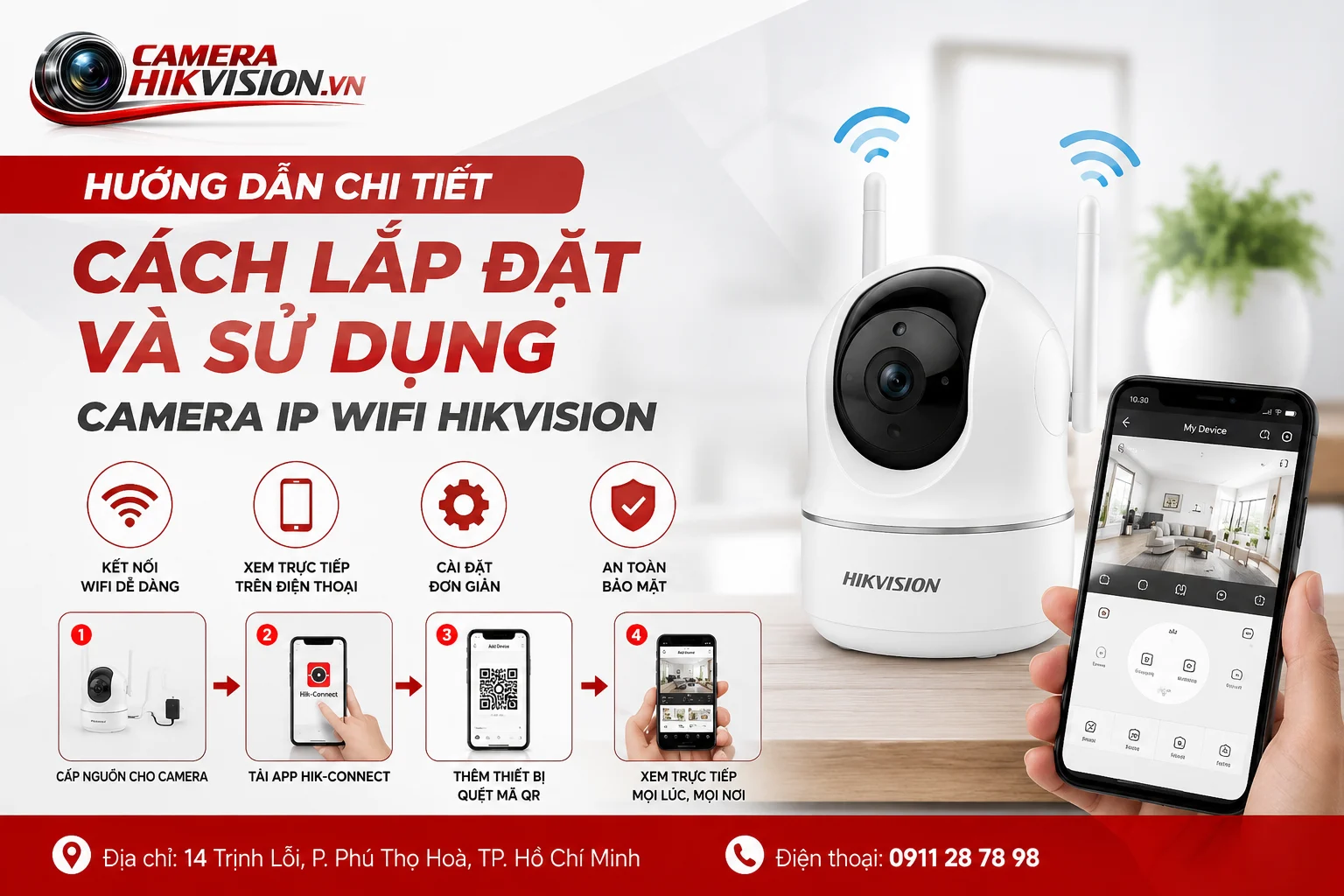 Hướng dẫn chi tiết cách lắp đặt và sử dụng Camera IP Wifi Hikvision