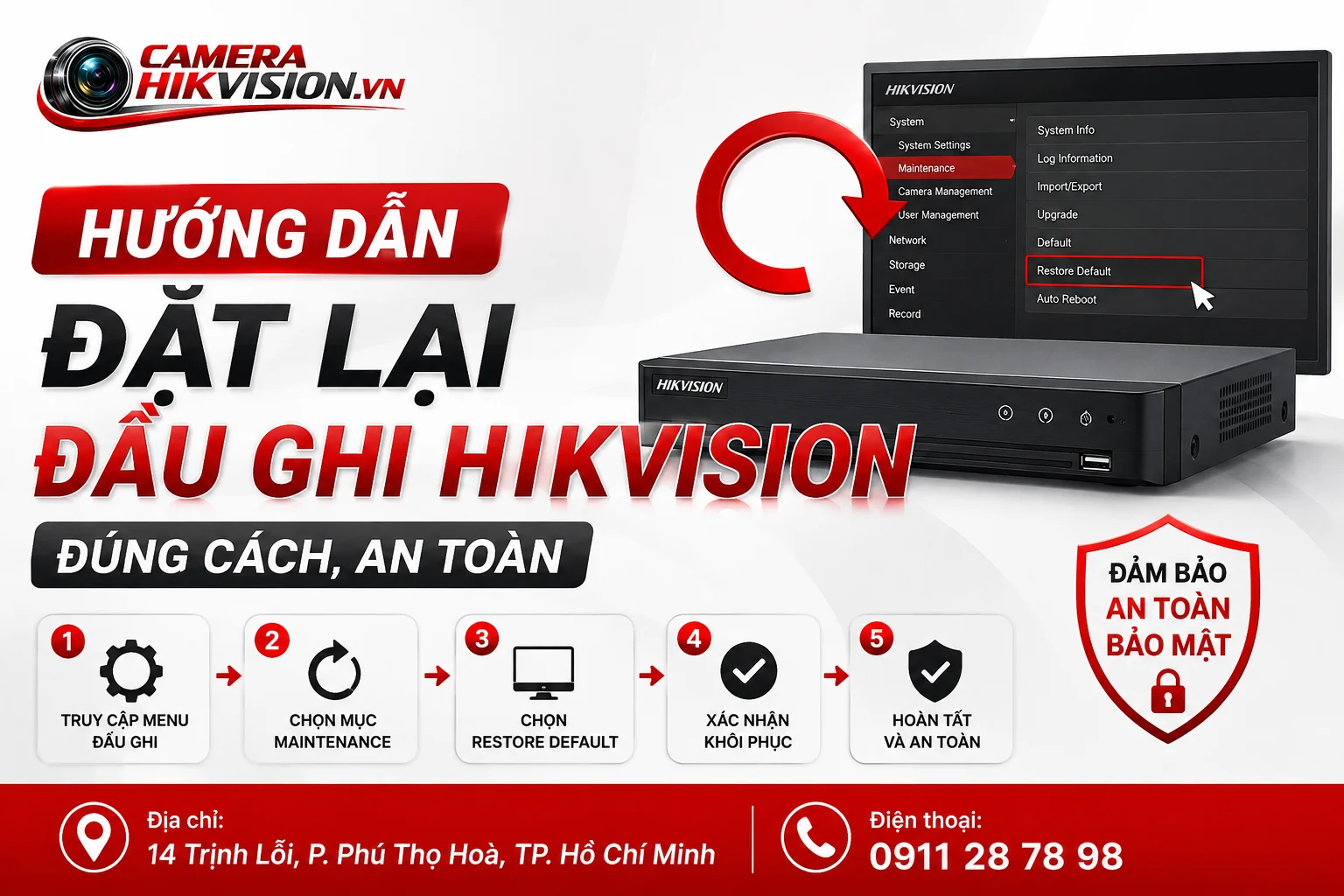 Hướng Dẫn Đặt Lại Đầu Ghi Hikvision Đúng Cách, An Toàn