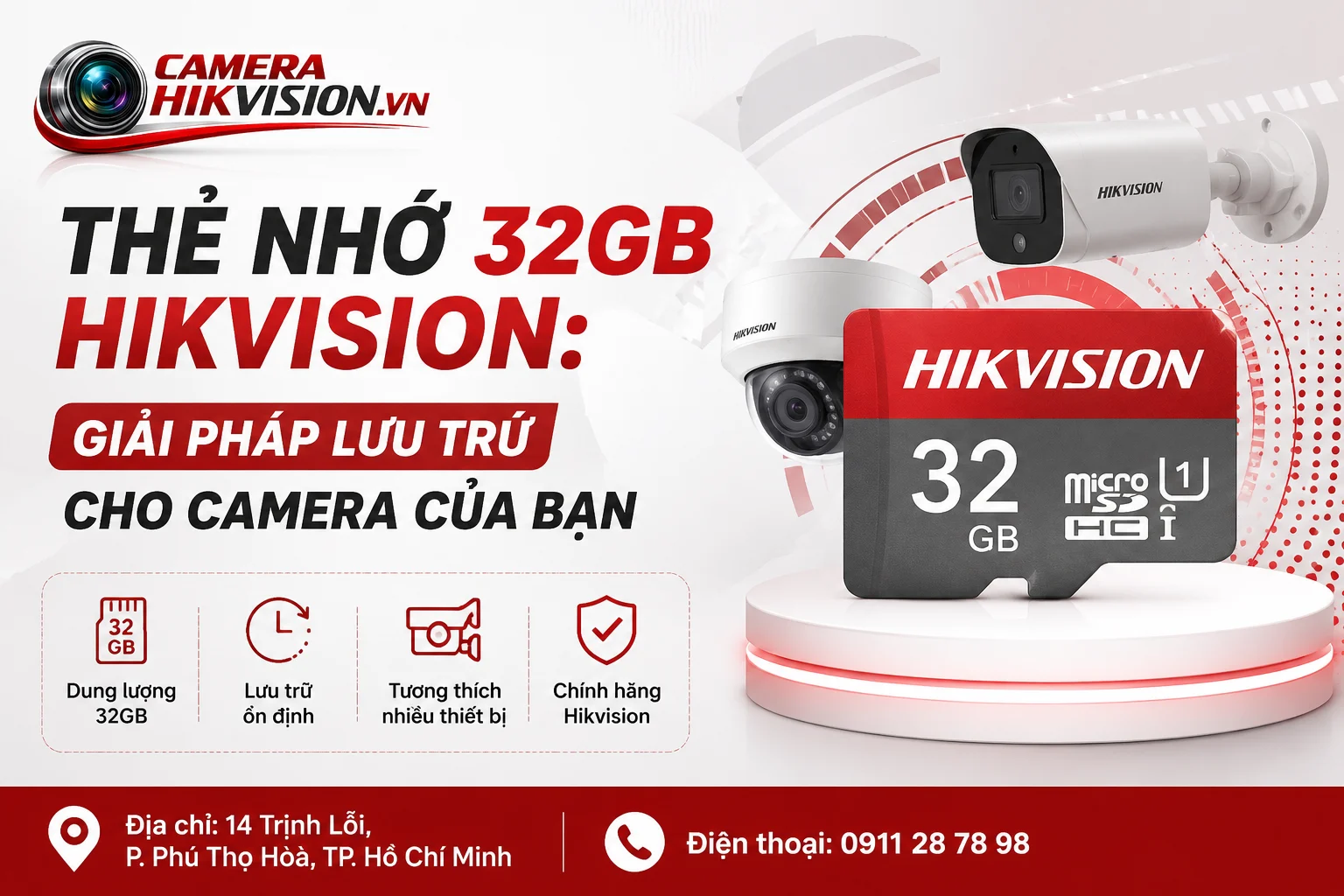 Thẻ Nhớ 32GB Hikvision: Giải Pháp Lưu Trữ Cho Camera Của Bạn