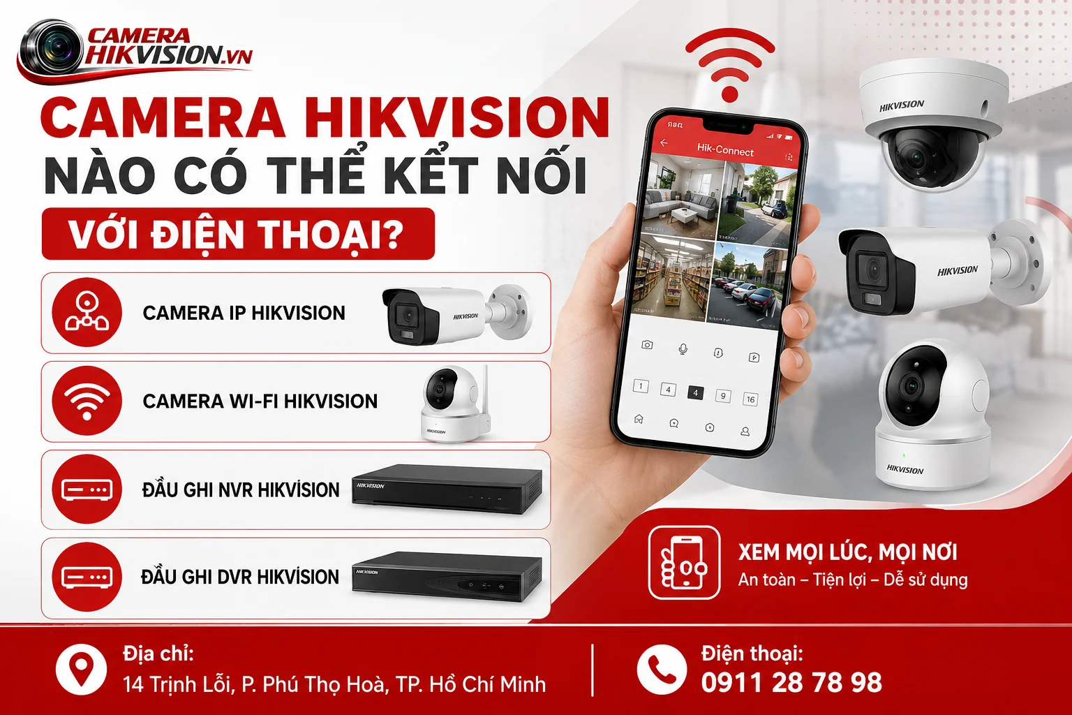 Camera Hikvision nào có thể kết nối với điện thoại?