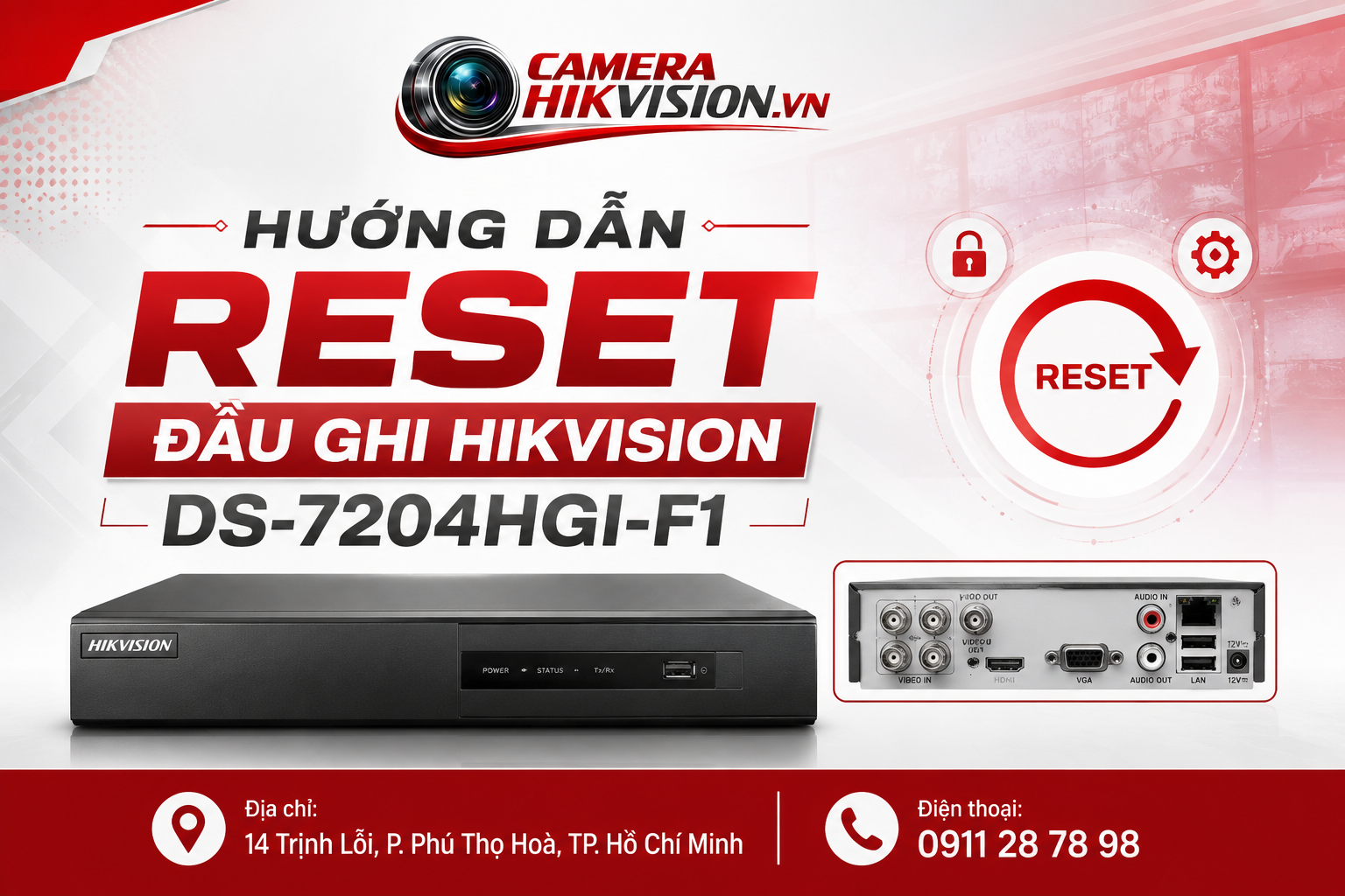 Hướng Dẫn Reset Đầu Ghi Hikvision DS-7204HGI-F1