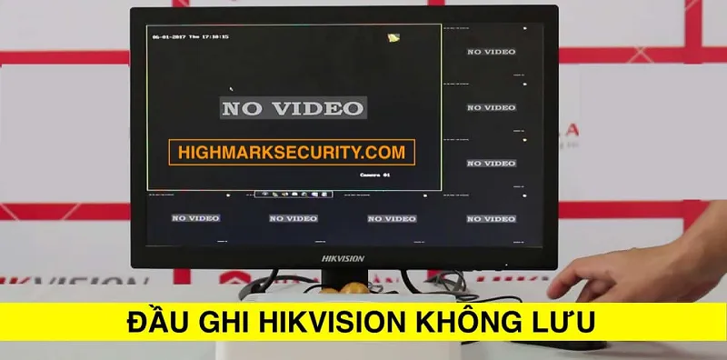 lỗi camera hikvision không lưu