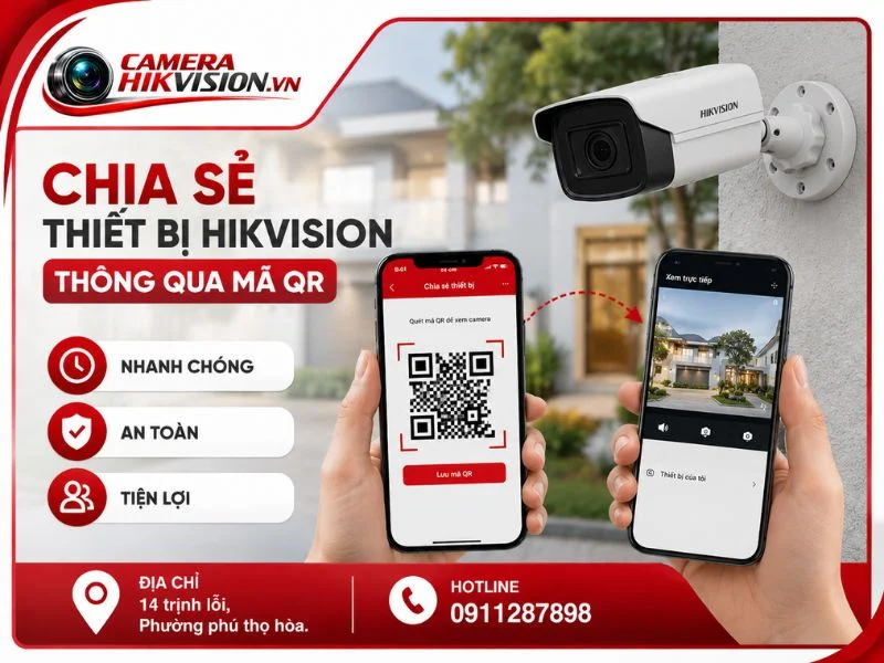 Hướng Dẫn Chia Sẻ Thiết Bị Hikvision Thông Qua Mã QR Trên Ứng Dụng Hik-Connect