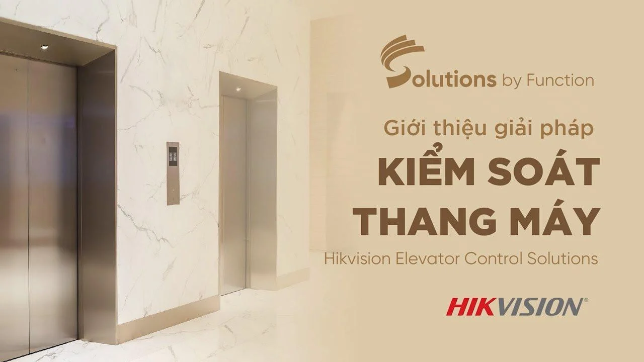 Nâng Tầm Trải Nghiệm Với Giải Pháp Kiểm Soát Thang Máy Hikvision