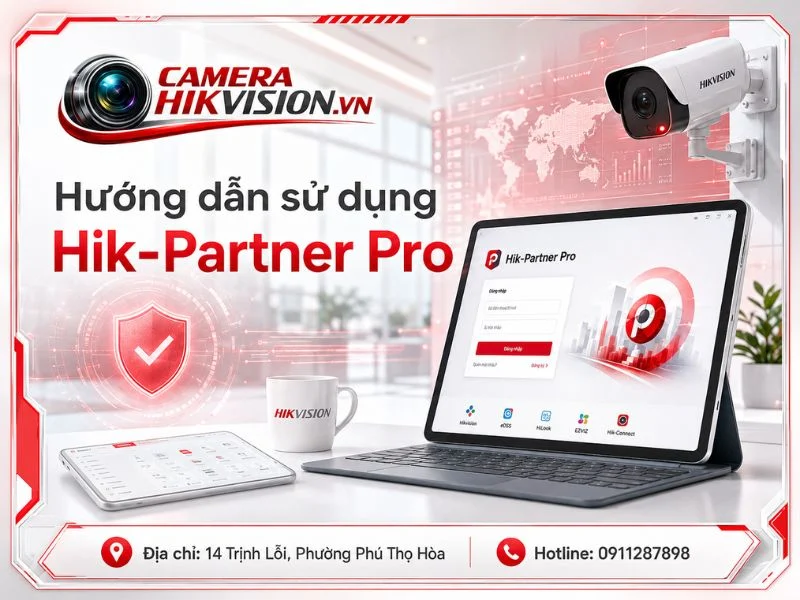 Hướng dẫn sử dụng Hik-Partner Pro: Cách đặt lại mật khẩu và hủy liên kết thiết bị Hikvision