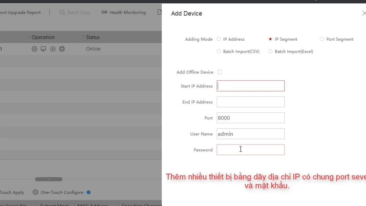 Hướng Dẫn Chi Tiết Thêm Thiết Bị Hikvision Vào Phần Mềm Batch Configuration