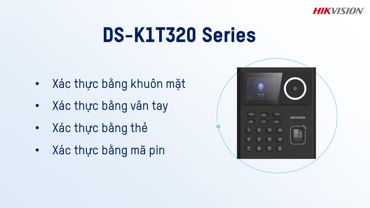 Máy Chấm Công Nhận Diện Khuôn Mặt Hikvision K1T320: Giải Pháp Tối Ưu Cho Doanh Nghiệp Vừa và Nhỏ