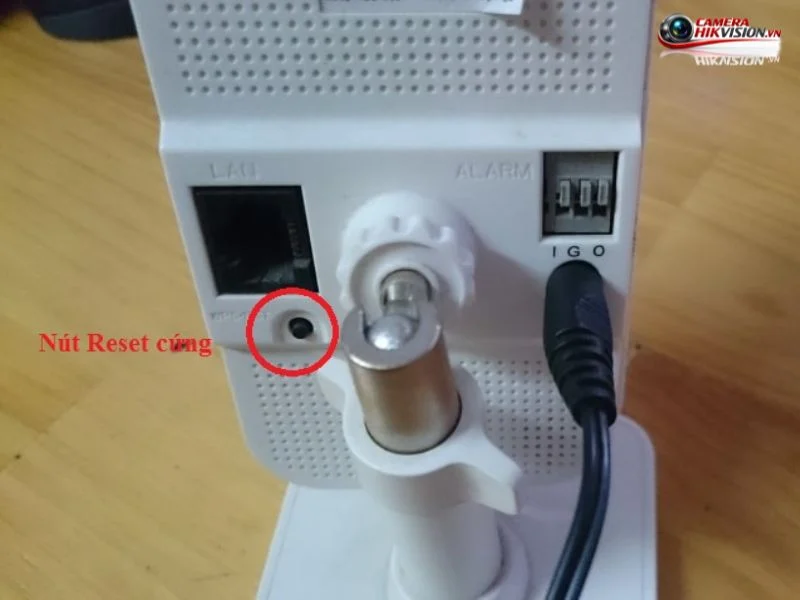 Hướng dẫn reset camera IP Hikvision mới nhất bằng nút reset
