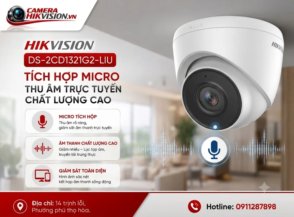 Hikvision DS-2CD1321G2-LIU Tích hợp Micro thu âm trực tuyến chất lượng cao