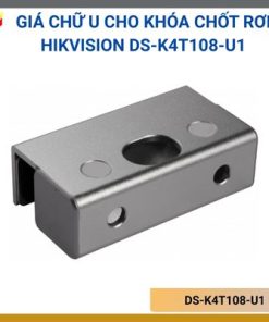 Giá chữ U cho khóa chốt rơi Hikvision DS-K4T108-U1